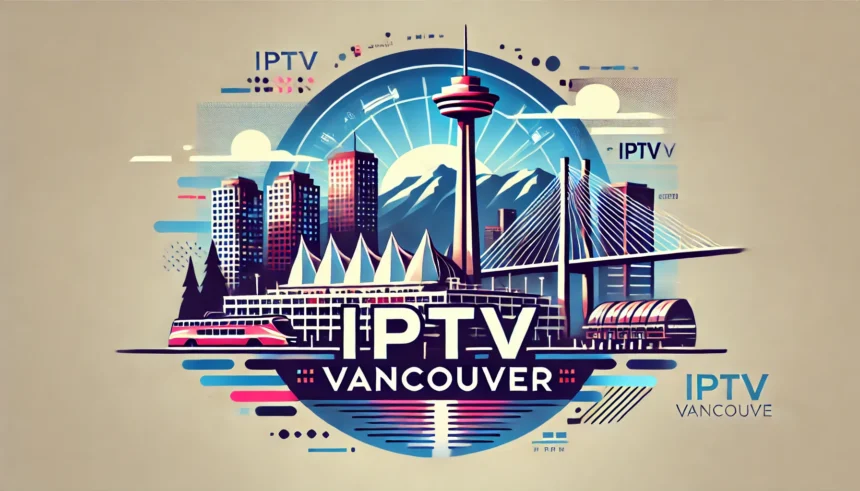 iptv vancouver